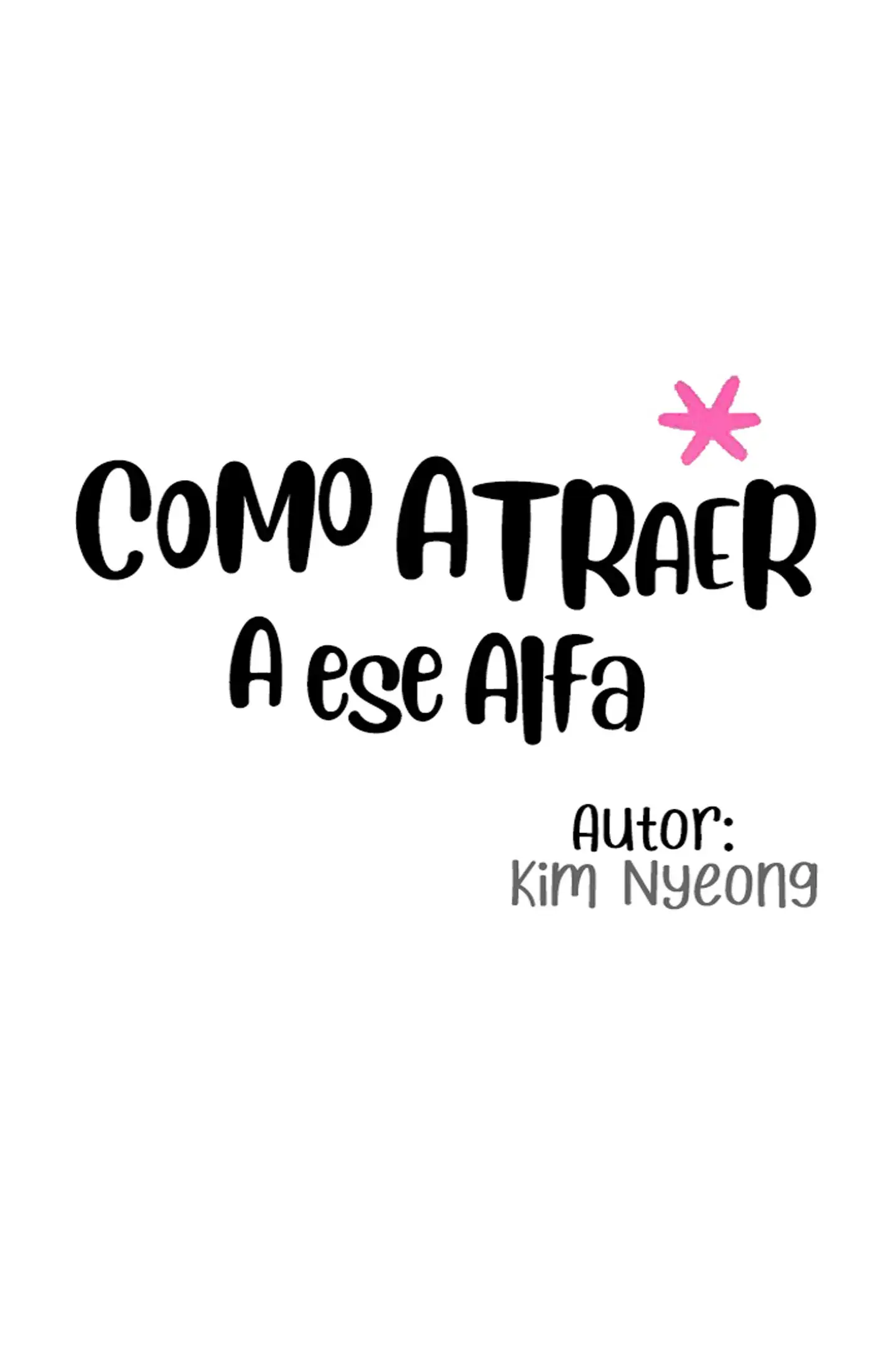 Página 13 — Como Atraer a ese Alfa (2020) Capítulo 28