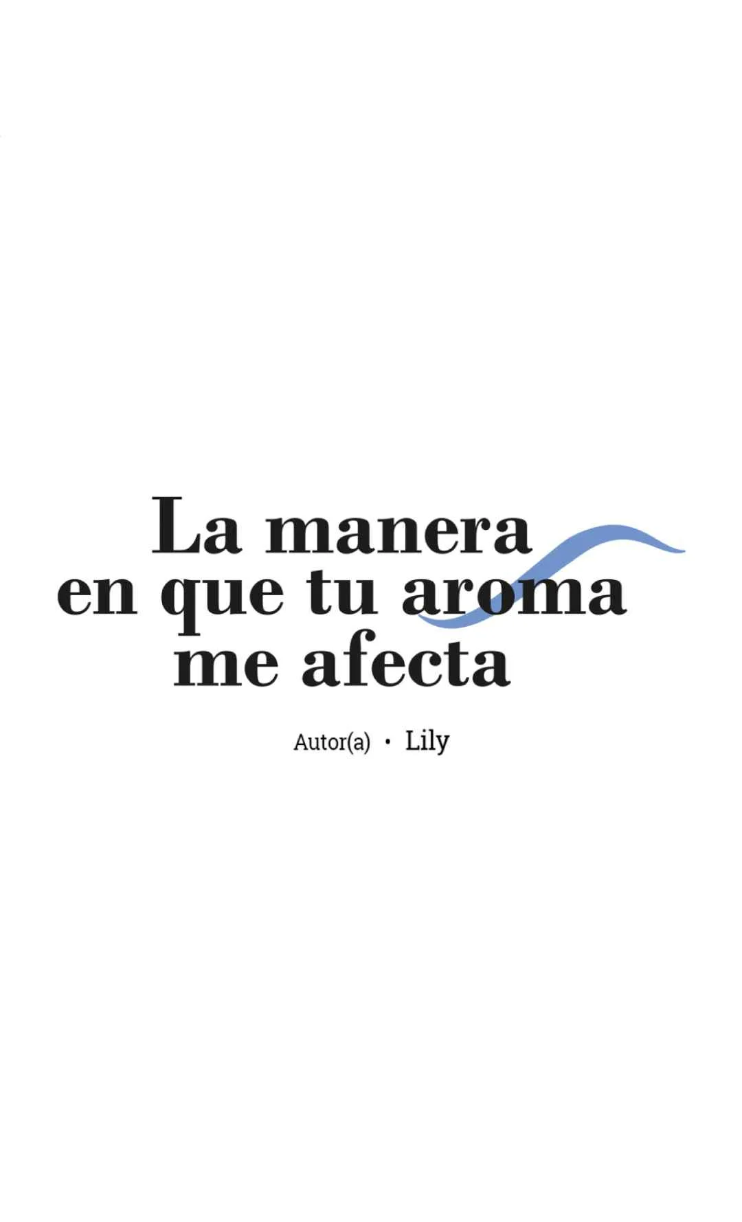Página 19 — La manera en que tú aroma me afecta Capítulo 11