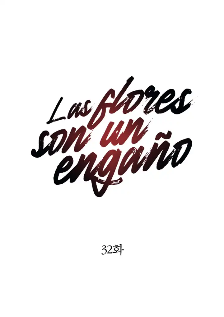 Página 3 — Las Flores son un Engaño Capítulo 32